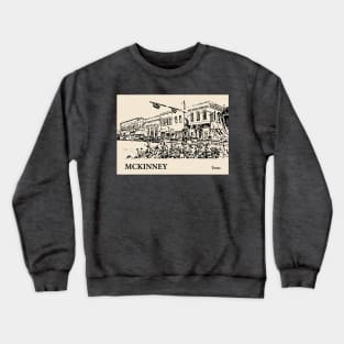 McKinney - Texas Crewneck Sweatshirt